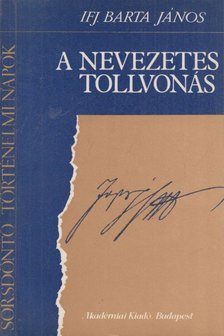 Ifj. Barta János - A nevezetes tollvonás [antikvár]