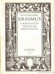 Rotterdami Erasmus - A keresztény fejedelem neveltetése [antikvár]