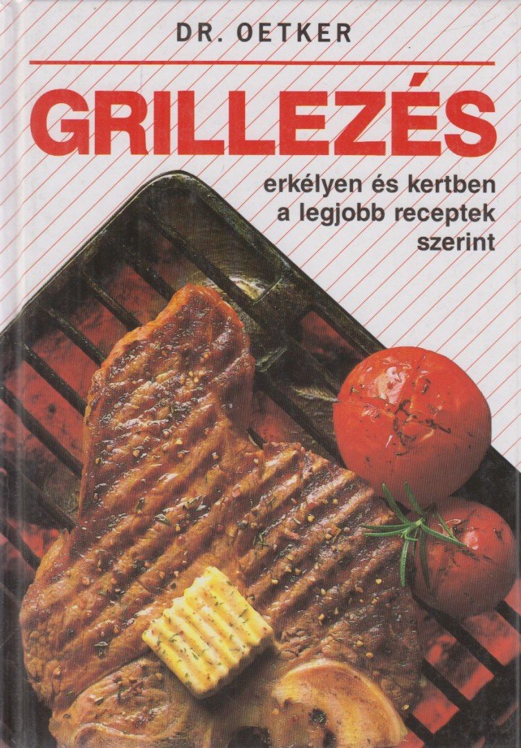 Dr. Oetker - Grillezés [antikvár]