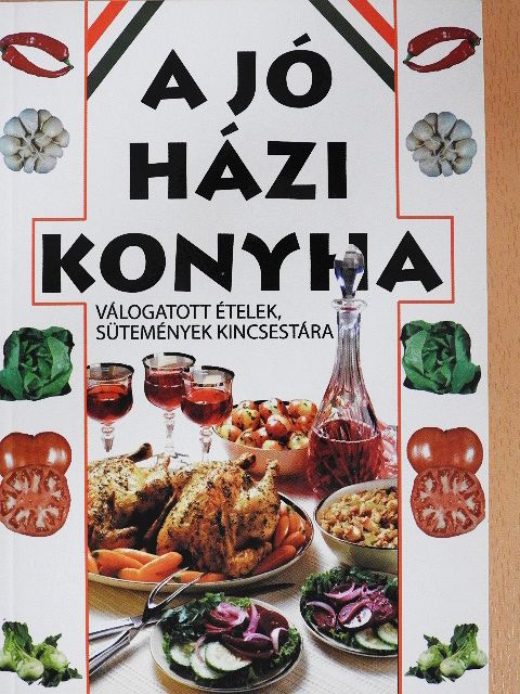 A jó házi konyha [antikvár]