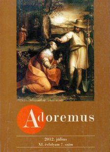 Adoremus 2012. július XI. évf. 7. szám [antikvár]