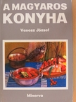 Venesz József - A magyaros konyha [antikvár]