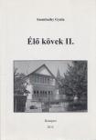 Szombathy Gyula - Élő kövek II. [antikvár]