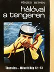 Pénzes Bethen - Hálóval a tengeren [antikvár]