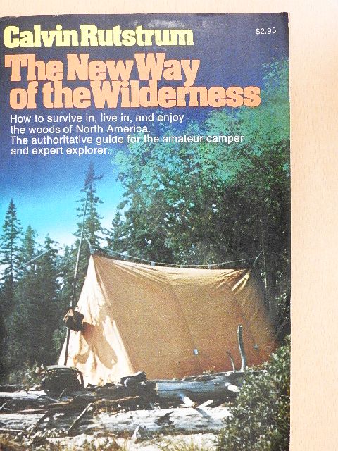 Calvin Rutstrum - The New Way of the Wilderness [antikvár]