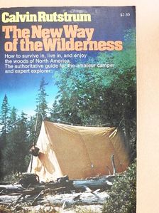 Calvin Rutstrum - The New Way of the Wilderness [antikvár]