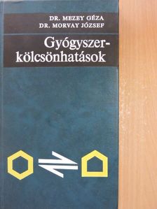 Dr. Mezey Géza - Gyógyszerkölcsönhatások [antikvár]