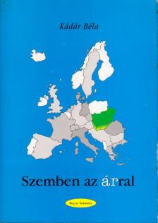 Kádár Béla - Szemben az árral [antikvár]