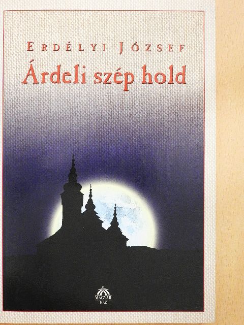 Erdélyi József - Árdeli szép hold [antikvár]