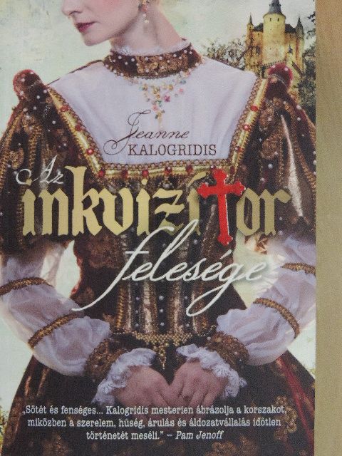 Jeanne Kalogridis - Az inkvizítor felesége [antikvár]