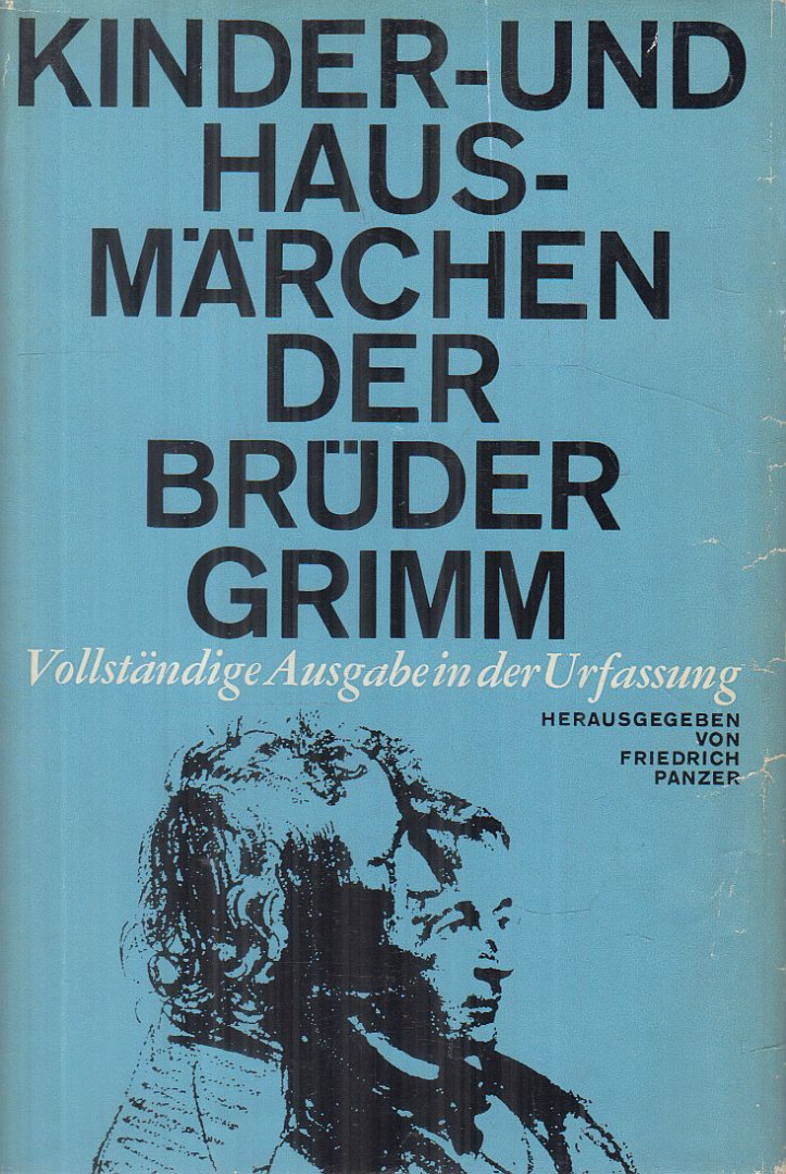 Wilhelm Grimm, Jacob Grimm, Panzer, Friedrich - Kinder- und Hausmärchen der Brüder Grimm [antikvár]