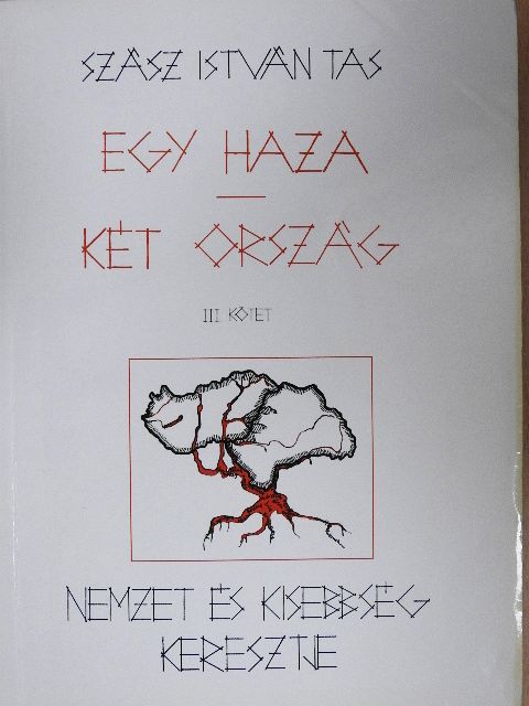 Szász István Tas - Egy haza - Két ország III. [antikvár]