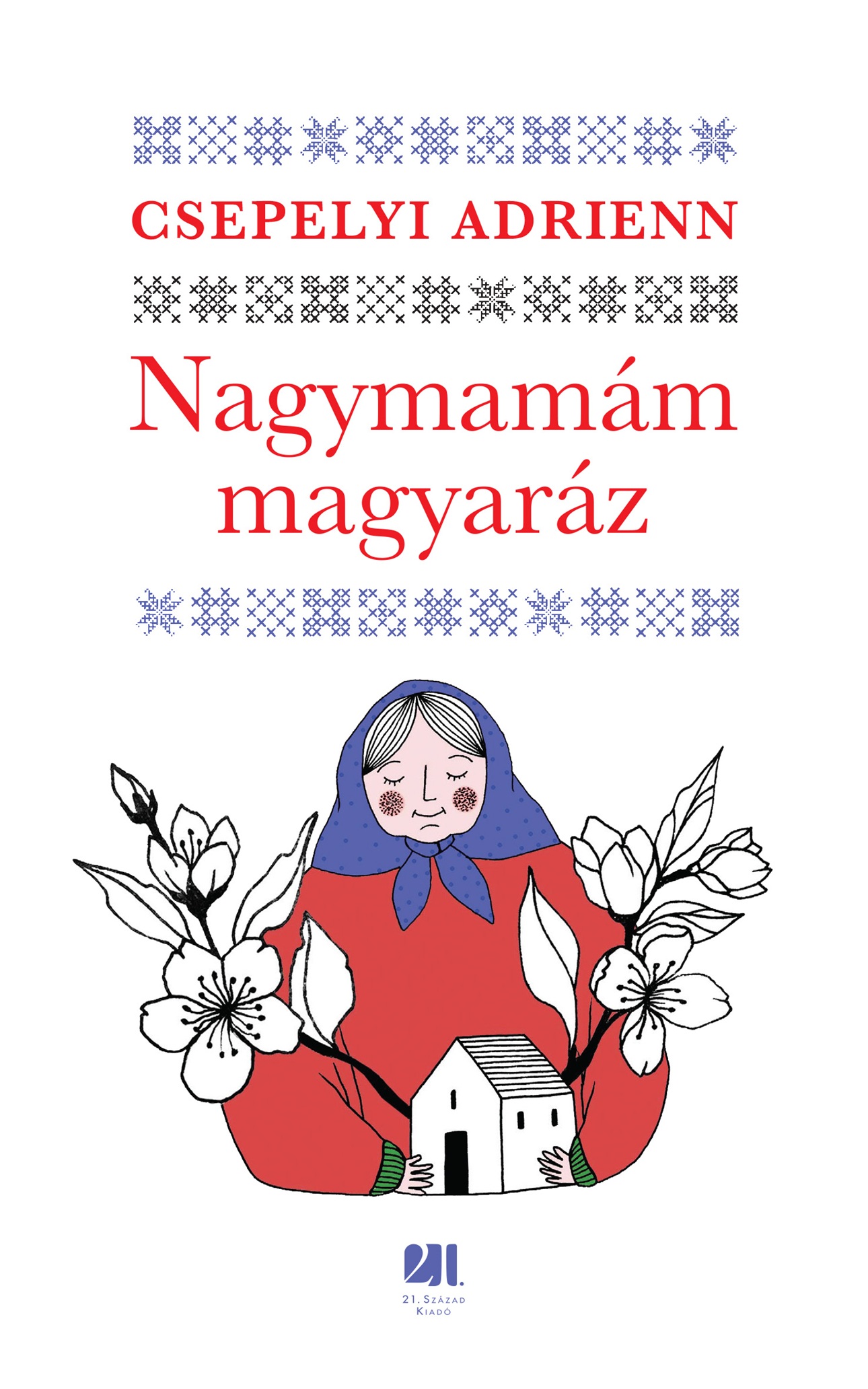 CSEPELYI ADRIENN - Nagymamám magyaráz
