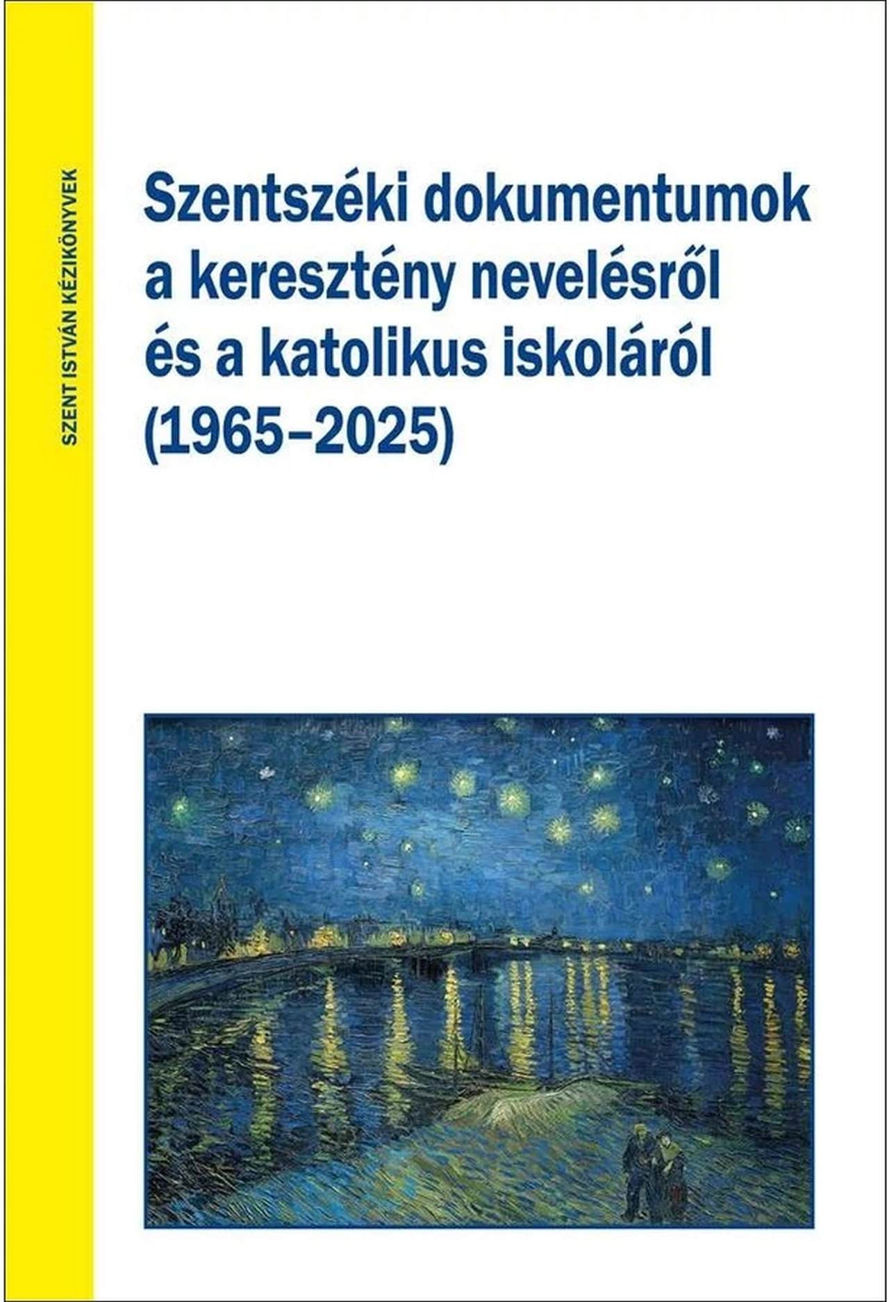 Tőzsér Endre[szerk.]-Zsódi Viktor[szerk.] - Szentszéki dokumentumok a keresztény nevelésről és a katolikus iskoláról