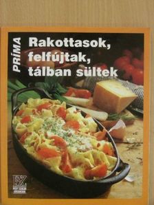 Gunhild von der Recke - Rakottasok, felfújtak, tálban sültek [antikvár]