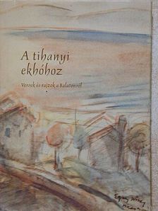 Baróti Szabó Dávid - A tihanyi ekhóhoz [antikvár]