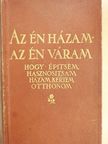 Az én házam - az én váram [antikvár]