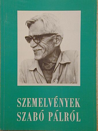 Bata Imre - Szemelvények Szabó Pálról [antikvár]