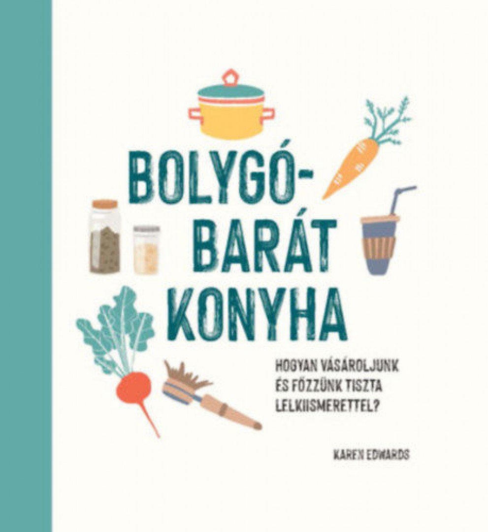 Karen Edwards - Bolygóbarát konyha [antikvár]