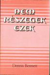 Dennis Bennett - Nem részegek ezek [antikvár]