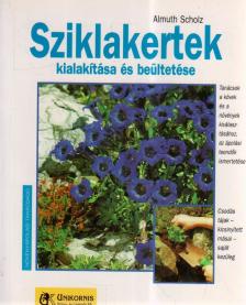 Scholz, Almuth - Sziklakertek kialakítása és beültetése [antikvár]