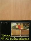 Demeter Rózsa - Torna, út az egészséghez [antikvár]