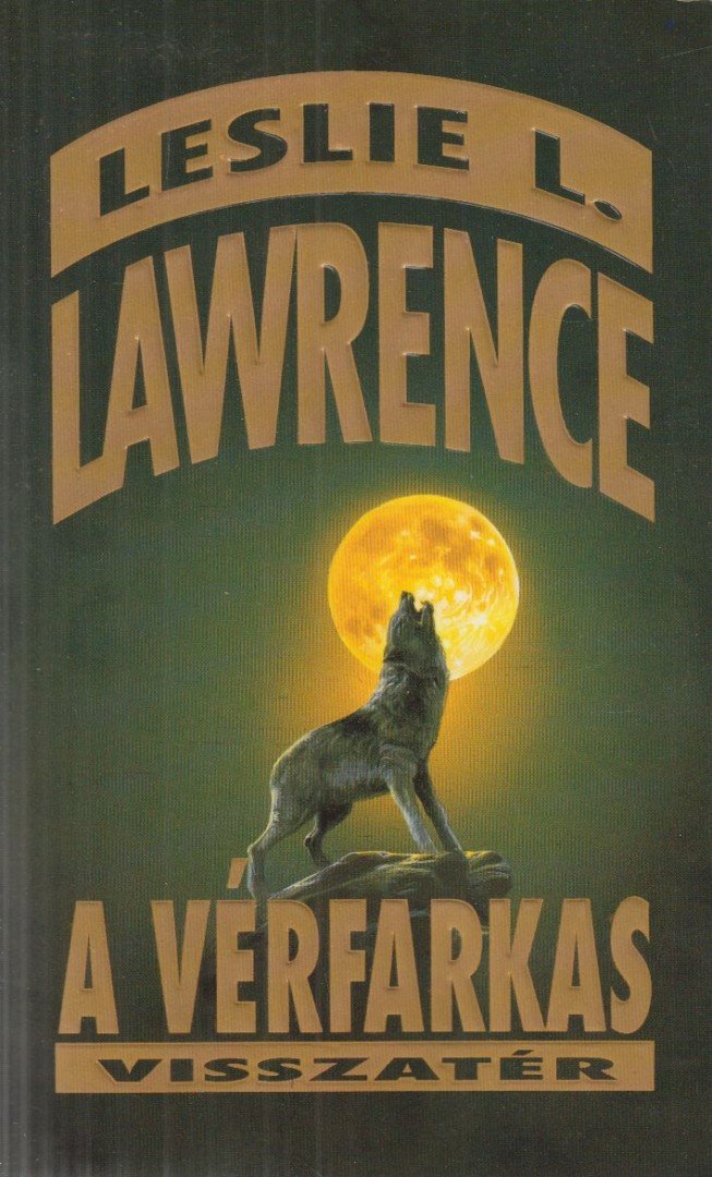 Leslie L. Lawrence - A vérfarkas visszatér [antikvár]