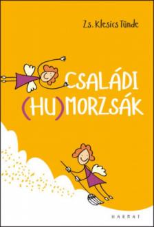 Zs. Klesics Tünde - Családi (hu)morzsák [antikvár]