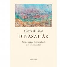 Gottdank Tibor - Dinasztiák