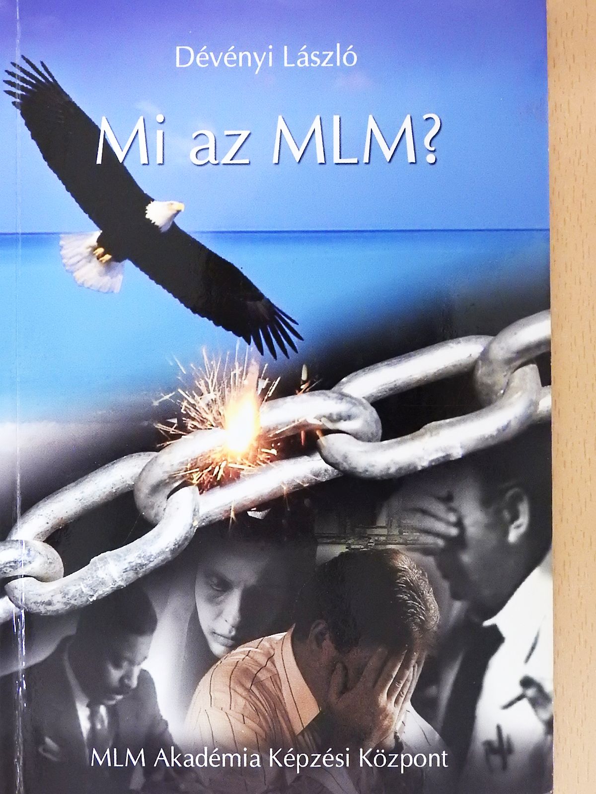Dévényi László - Mi az MLM? (dedikált példány) [antikvár]