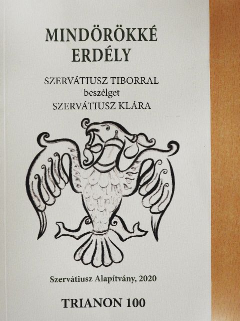 Szervátiusz Klára - Mindörökké Erdély [antikvár]