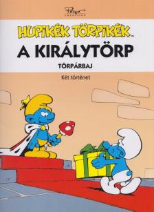 Peyo - A királytörp / Törpárbaj [antikvár]