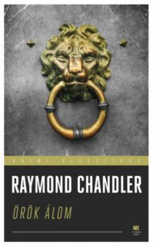 Raymond Chandler - Örök álom [antikvár]