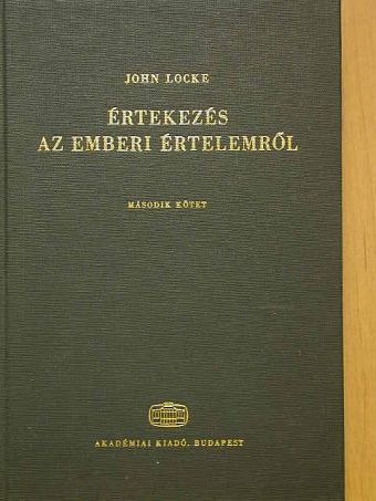 John Locke - Értekezés az emberi értelemről II. [antikvár]