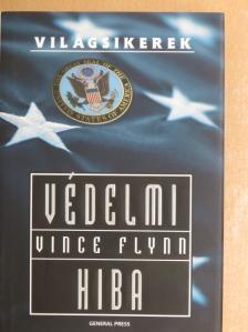 Vince Flynn - Védelmi hiba [antikvár]