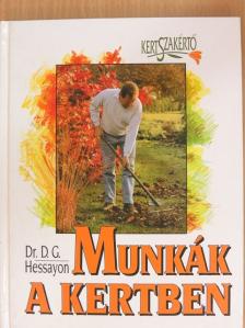 Dr. D. G. Hessayon - Munkák a kertben [antikvár]