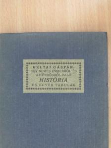 Heltai Gáspár - Egy nemes emberről és az ördögről való história [antikvár]