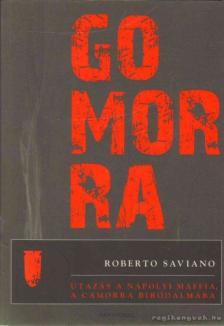 Roberto Saviano - Gomorra [antikvár]