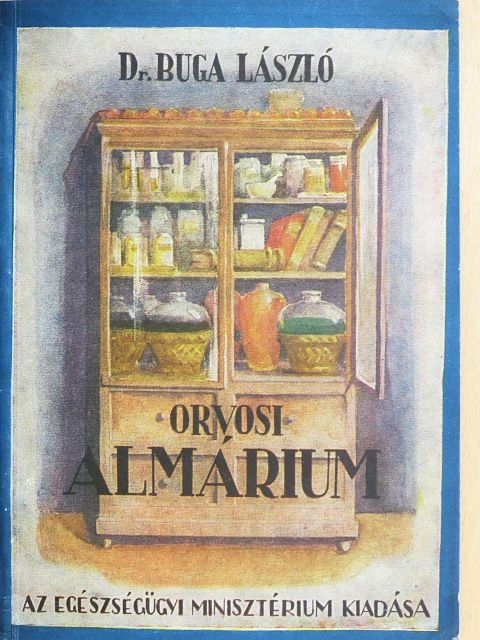 Dr. Buga László - Orvosi almárium [antikvár]