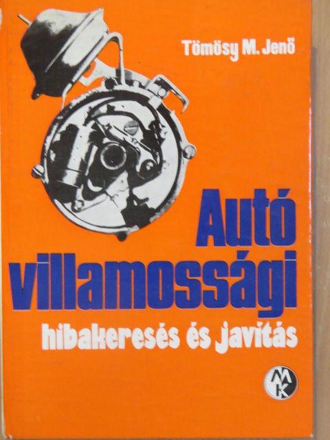 Tömösy M. Jenő - Autóvillamossági hibakeresés és javítás [antikvár]