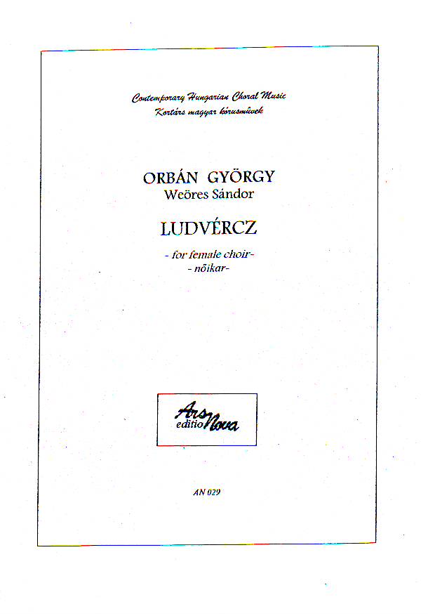 ORBÁN GYÖRGY - WEÖRES SÁNDOR - LUDVÉRCZ NŐIKARRA