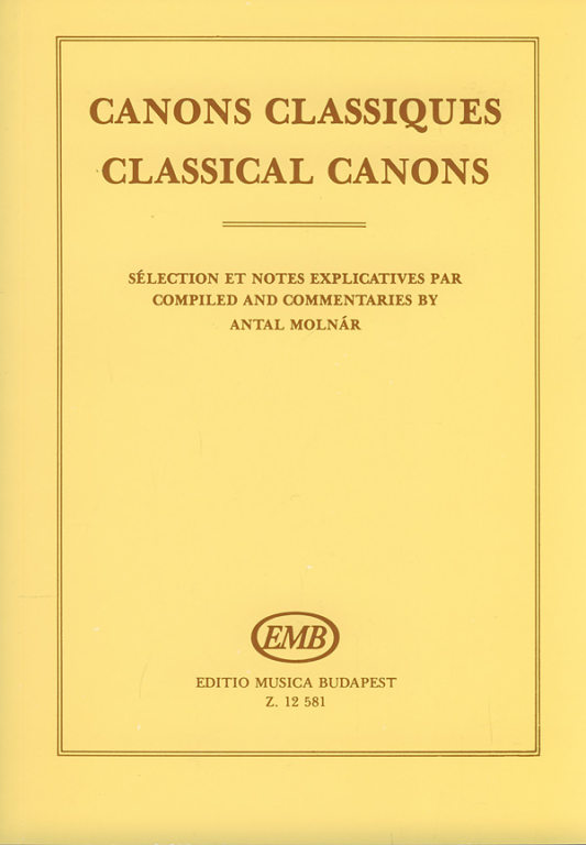 CLASSICAL CANONS (KLASSZIKUS KÁNONOK) (MOLNÁR ANTAL-AGÓCSY LÁSZLÓ)