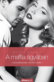 Borsa Brown - A maffia ágyában - Bővített kiadás [eKönyv: epub, mobi]