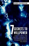 Sacredfire Robin - 7 Secrets to Willpower [eKönyv: epub, mobi]