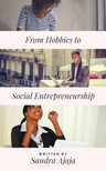 Ajaja Sandra - From Hobbies to Social Entrepreneurship [eKönyv: epub, mobi]
