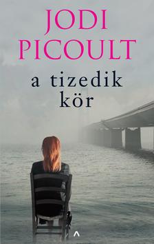 Jodi Picoult - A tizedik kör