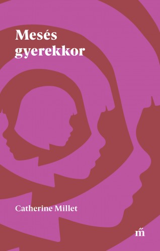 Catherine Millet - Mesés gyerekkor [eKönyv: epub, mobi]