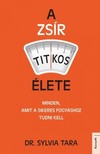 DR. SYLVIA TARA - A zsír titkos élete [eKönyv: epub, mobi]