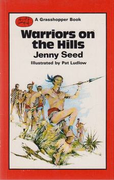 Seed, Jenny - Warriors on the Hills [antikvár]