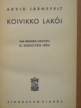 Arvid Järnefelt - Koivikko lakói [antikvár]